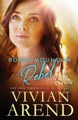 Rocky Mountain Rebel - Vivian Arend - cover