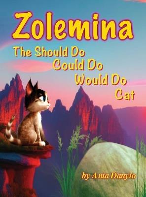 Zolemina The Should Do Could Do Would Do Cat - Ania Danylo - cover