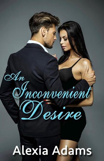 An Inconvenient Desire