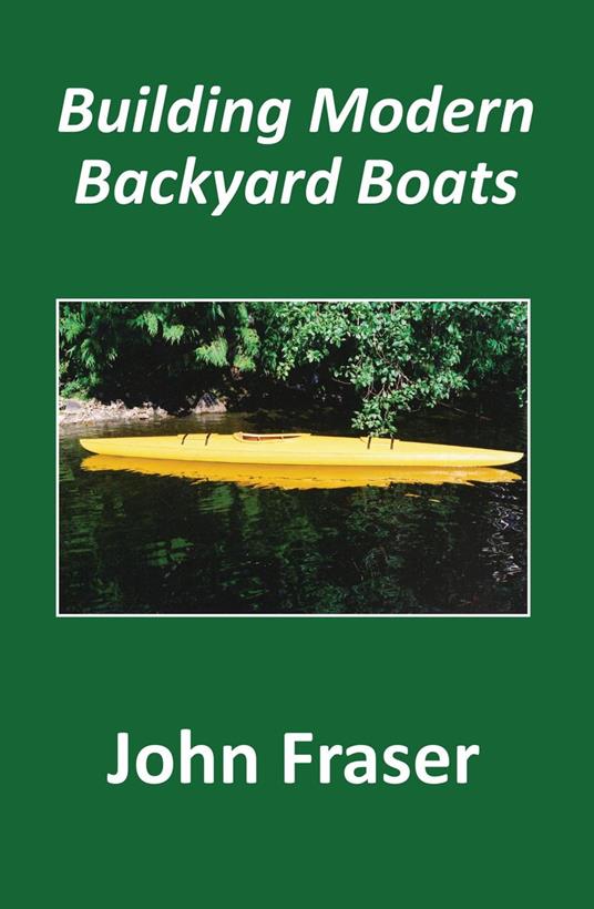 Building Modern Backyard Boats