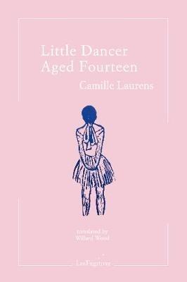 Little Dancer Aged Fourteen - Camille Laurens - cover