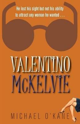 Valentino McKelvie - Michael O'Kane - cover