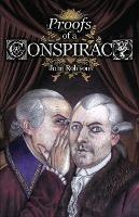 Proofs of a Conspiracy against all the Religions and Governments of Europe, Carried on in the Secret Meetings of Free-Masons, Illuminati, and Reading Societies, Collected from Good Authorities - John Robison - cover