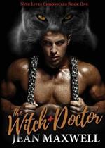 The Witch Doctor: Nine Lives Chronicles Book One