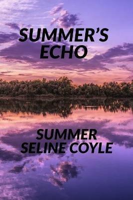 Summer's Echo: Book Four of the SOULLESS Series - Summer Seline Coyle - cover