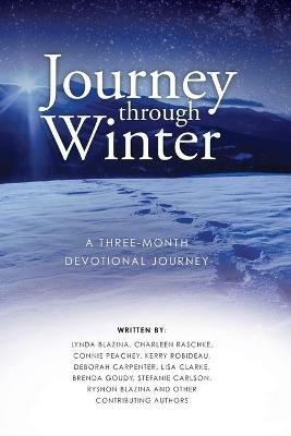 Journey through Winter: A Three-Month Devotional Journey - Lynda Blazina - cover