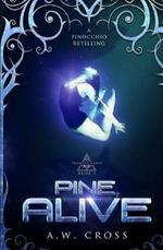 Pine, Alive: A Futuristic Romance Retelling of Pinocchio