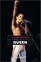 This Day in Music's Guide To Queen - Phil Chapman - cover