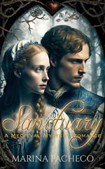 Sanctuary, a Romantic Medieval Mystery