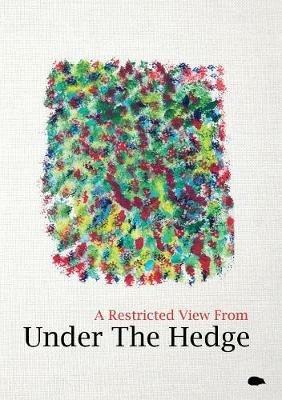 A Restricted View From Under The Hedge: In The Summertime - Chen Chen,Kristin Garth - cover