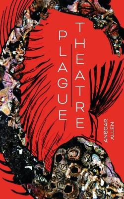 Plague Theatre - Ansgar Allen - cover
