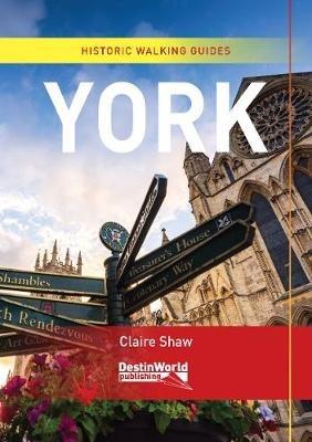York Historic Walking Guides - Claire Shaw - cover