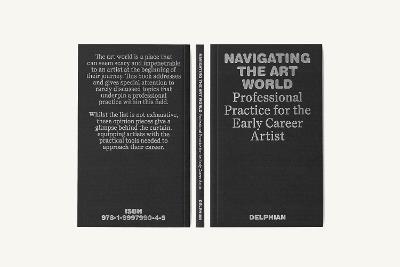 Navigating the Art World: Professional Practice for the Early Career Artist - Delphian - cover