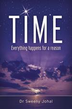 TIME : Everything Happens For a Reason