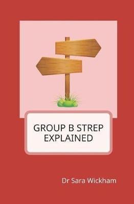 Group B Strep Explained - Sara Wickham - cover