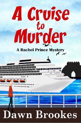 A Cruise to Murder - Dawn Brookes - cover