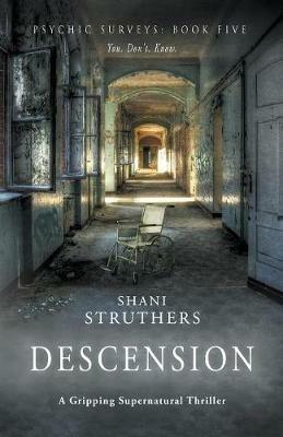Psychic Surveys Book Five: Descension - Shani Struthers - cover