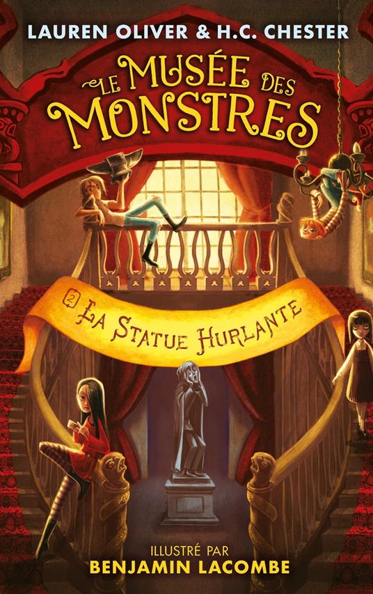 Le Musée des Monstres - Tome 2 - La statue hurlante - Lauren Oliver,Alice DELARBRE - ebook