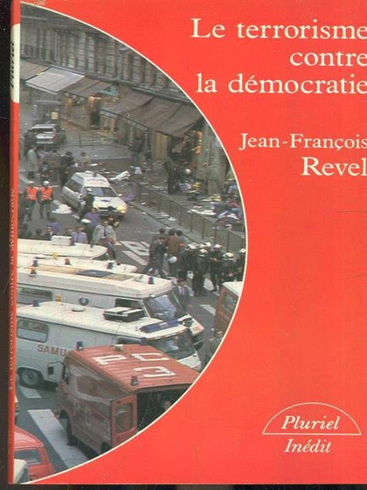 Le terrorisme contre la democratie - Jean-François Revel - copertina