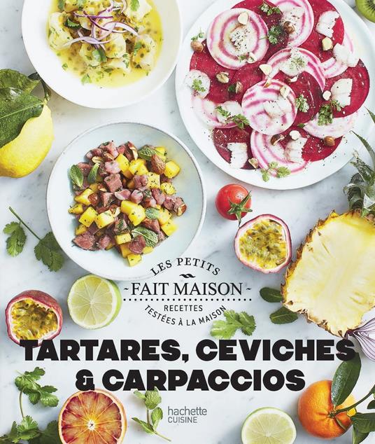 Ceviches, tartares et carpaccios