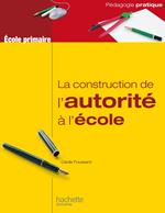 La construction de l'autorité à l'école