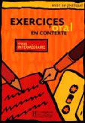 Exercices d'oral en contexte: Livre de l'eleve - niveau intermediaire - cover