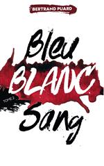 La trilogie Bleu Blanc Sang - Tome 2 - Blanc