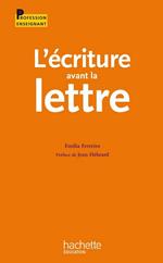 L'écriture avant la lettre