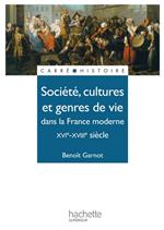 Société, cultures et genres de vie dans la France moderne - Edition 1991