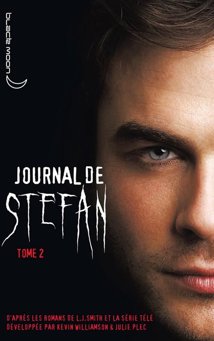 Journal de Stefan 2 - Julie Plec,Smith L.J.,Williamson Kevin - ebook