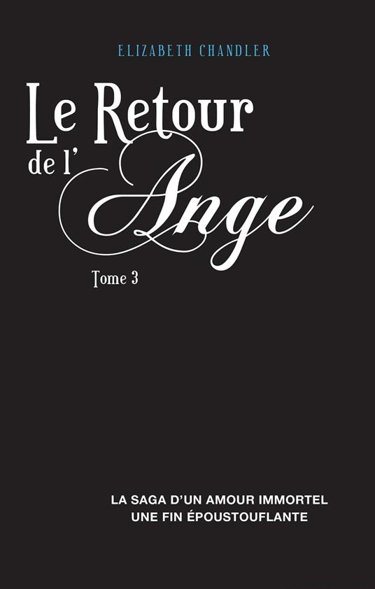 Le Retour de l'ange 3 - Elizabeth Chandler - ebook