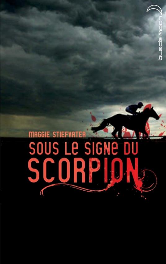 Sous le signe du scorpion - Maggie Stiefvater - ebook