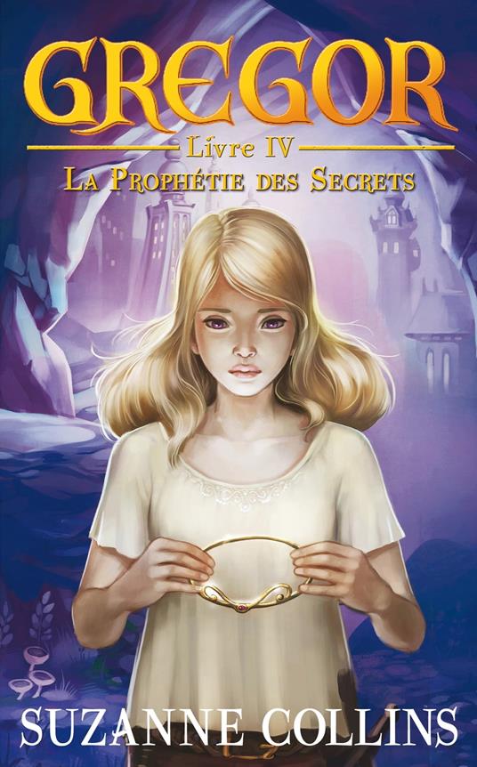 Gregor 4 - La Prophétie des Secrets