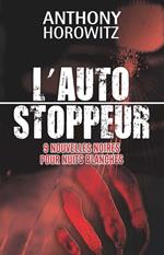 L'autostoppeur - 9 nouvelles noires pour nuits blanches