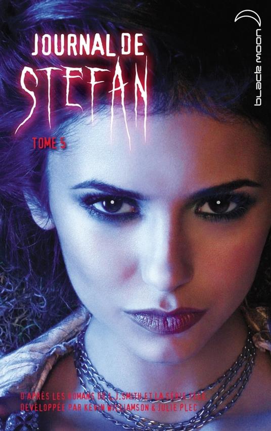 Journal de Stefan 5 - Julie Plec,Smith L.J.,Williamson Kevin - ebook