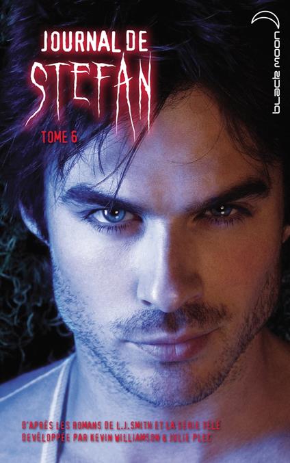 Journal de Stefan 6 - Julie Plec,Smith L.J.,Williamson Kevin - ebook