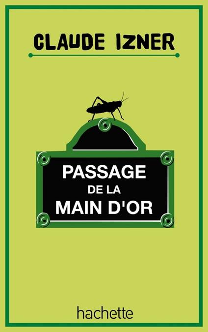Passage de la main d'or - Claude Izner,Liliane Korb,Laurence Lefèvre - ebook