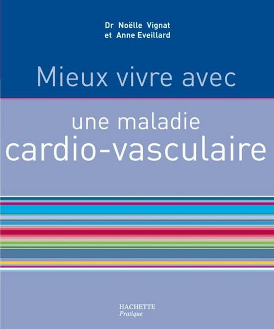 Mieux vivre avec une maladie cardiovasculaire