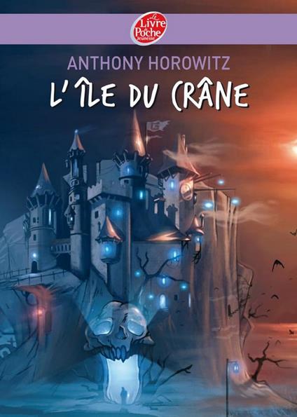 L'île du crâne - Anthony Horowitz,Alexis Lemoine,Marc Daniau,Annick Le Goyat - ebook