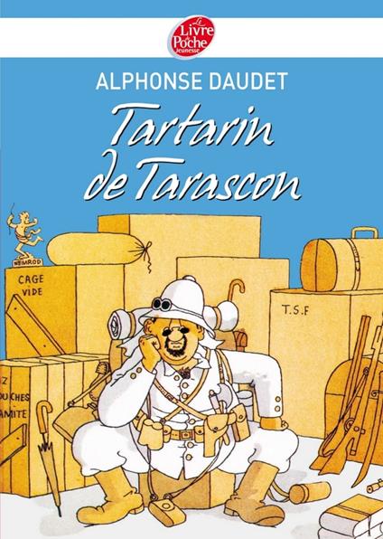 Tartarin de Tarascon - Texte intégral - Alphonse Daudet - ebook