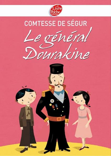 Le général Dourakine - Texte intégral - Comtesse de Ségur - ebook