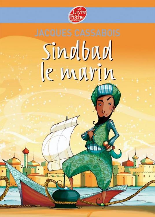 Sinbad le marin - Jacques Cassabois,Rouil Christophe - ebook