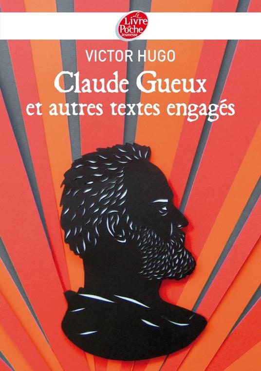 Claude Gueux et autres textes engagés - Victor Hugo,Mathilde Nivet - ebook