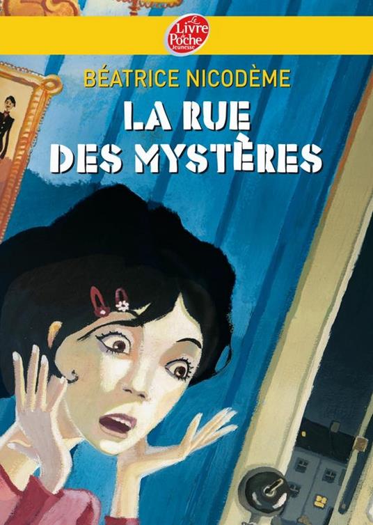 La rue des mystères - Béatrice Nicodème,Frédéric Rébéna - ebook