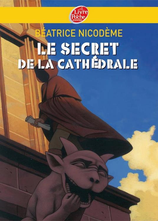 Le secret de la cathédrale - Thomas Ehretsmann,Béatrice Nicodème - ebook