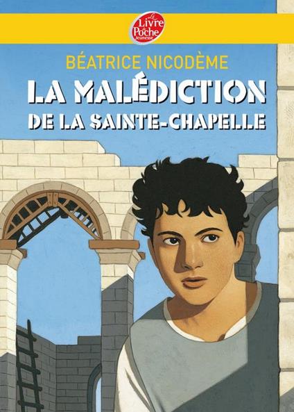 La malédiction de la Sainte-Chapelle - Thomas Ehretsmann,Béatrice Nicodème - ebook