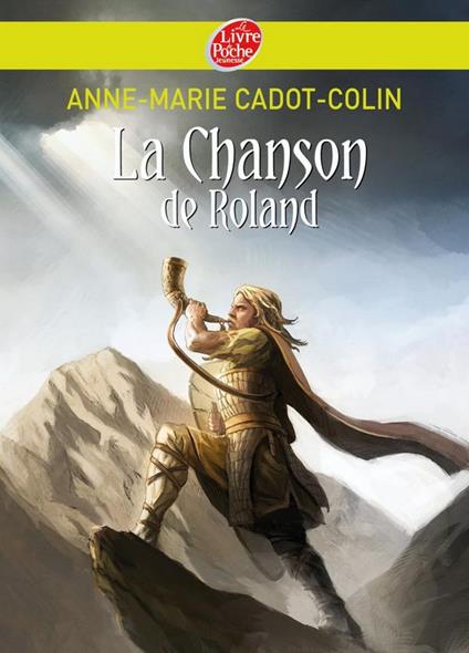 La chanson de Roland - François Baranger,Cadot-Colin Anne Marie - ebook