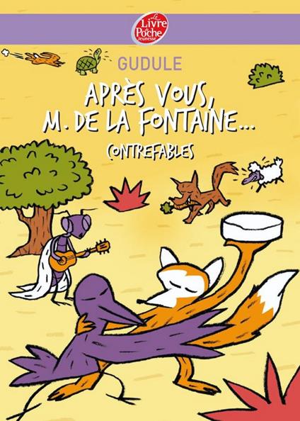 Après vous, M. de La Fontaine... - Gudule - ebook