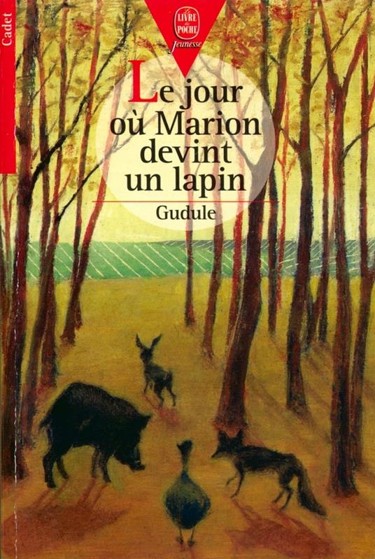 Le jour où Marion devint un lapin - Gudule - ebook