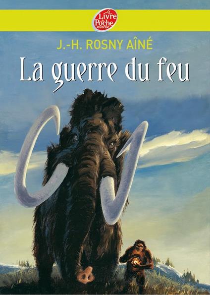 La guerre du feu - Manchu,Nougier Louis-René,J.H. Rosny aîné - ebook